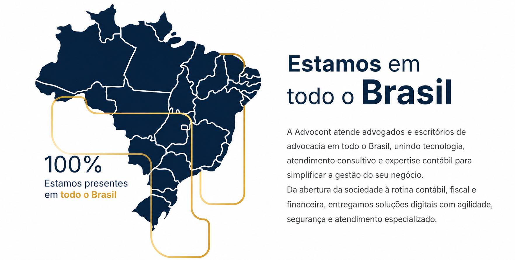 Estamos presentes em 100% do Brasil. A Advocont atende advogados e escritórios de advocacia em todo o Brasil.